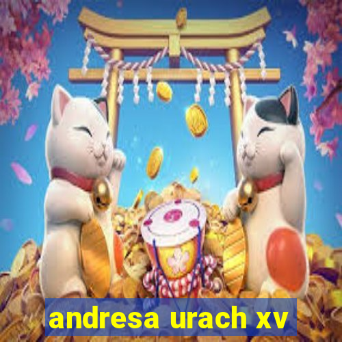 andresa urach xv